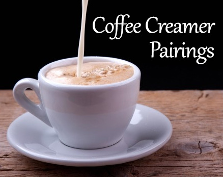 Coffee Creamer Pairings