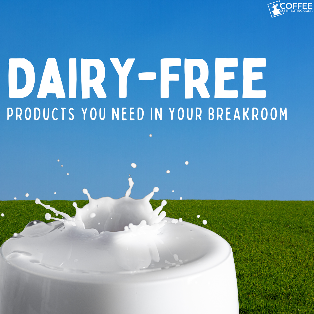 dairy-free-products-you-need-in-your-break-room-coffee-distributing-corp
