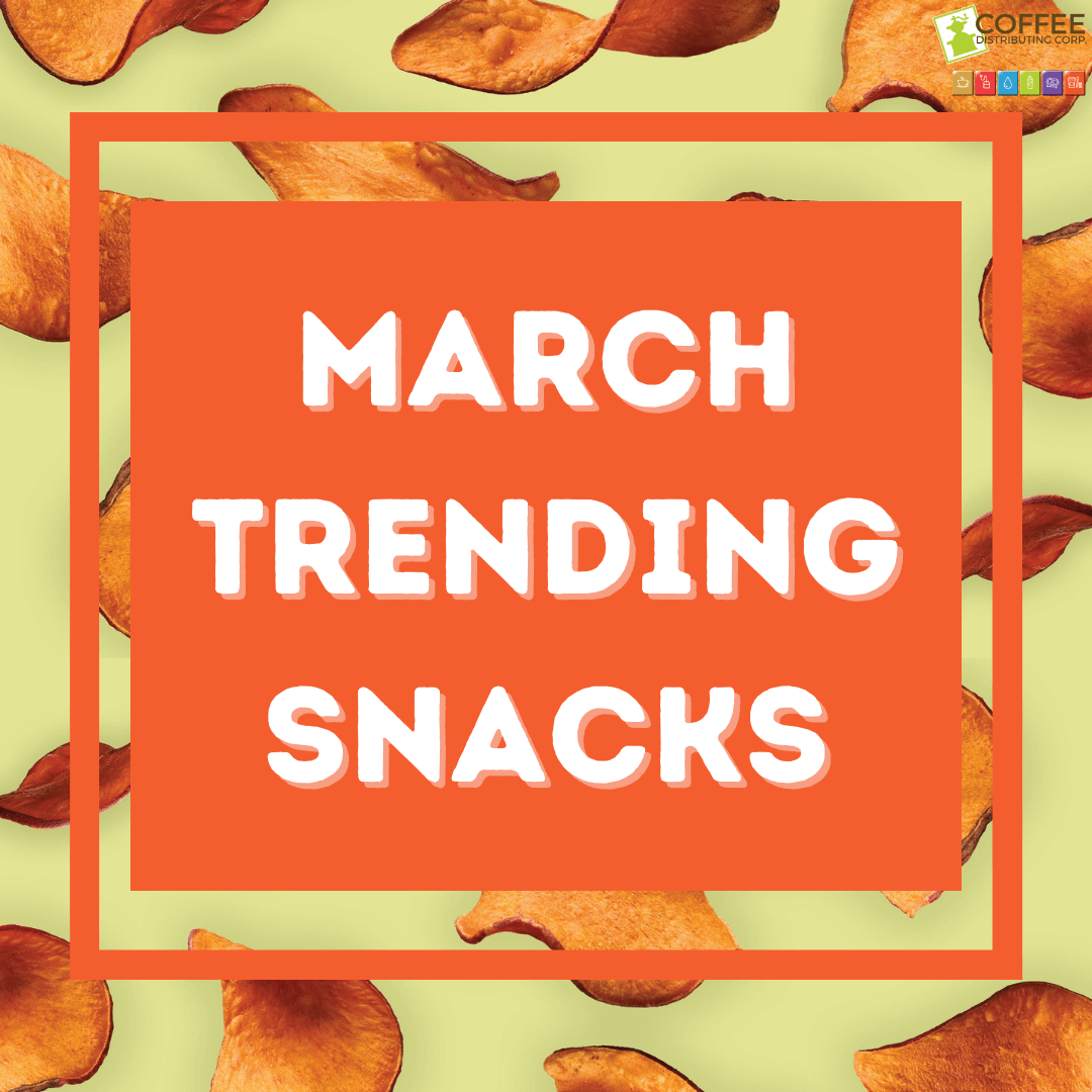 March's Trending Snacks