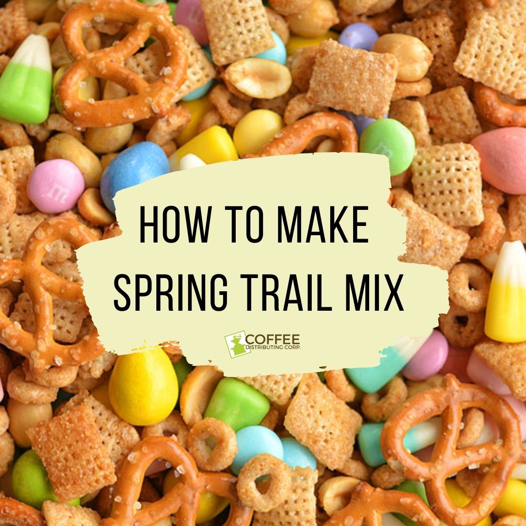 Popular Spring Snacks Spring Snacks & Beverages - CDC Coffee