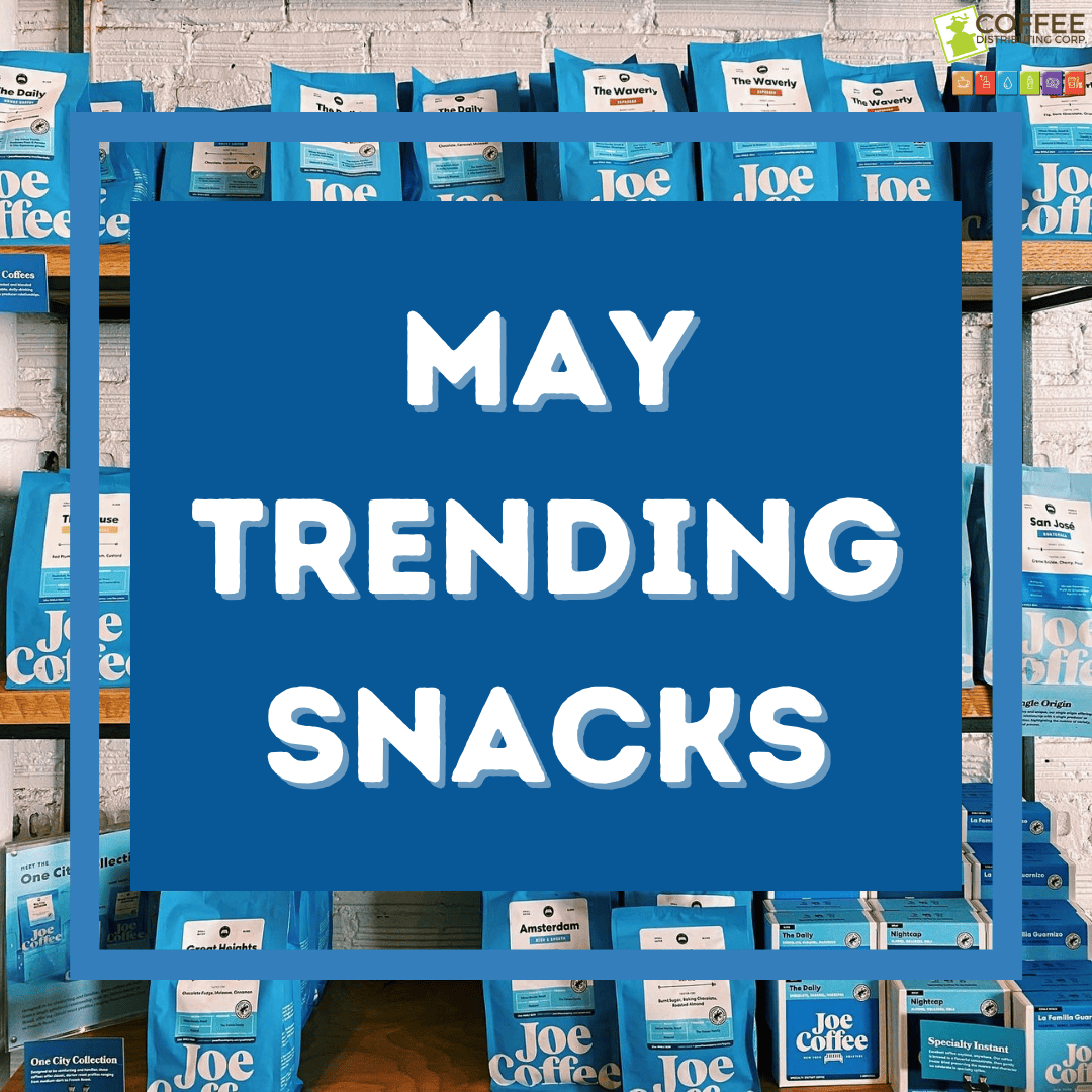May Trending Snacks